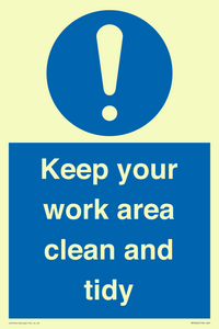 Keep your work area clean and tidy